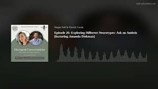 Episode 26: Exploring Different Neurotypes: Ask an Autistic [featuring Amanda Diekman]
