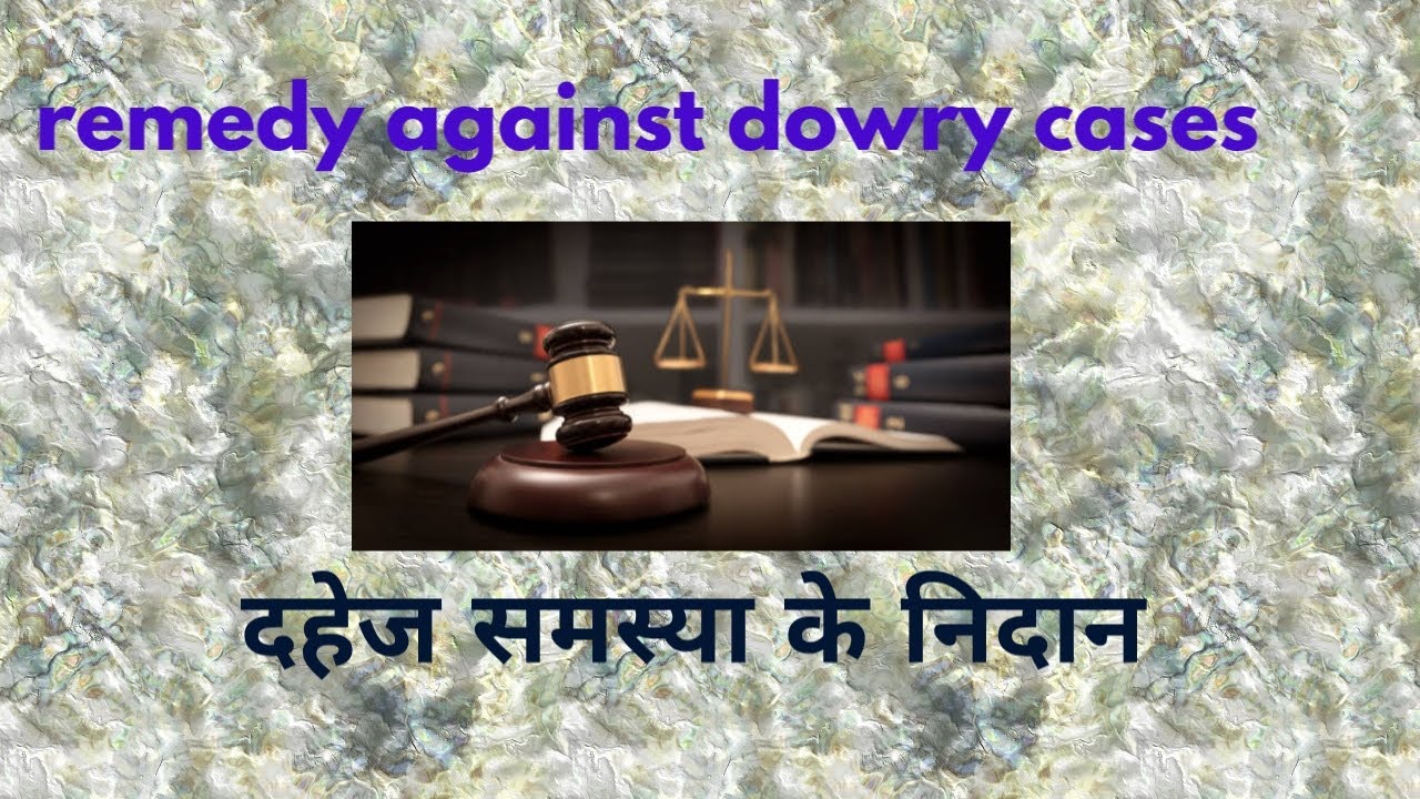 Legal aidLegal remedyLawLegal QueryLegal solution dowry