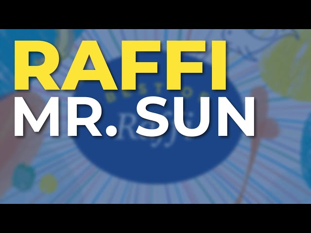 Raffi - Mr. Sun (Official Audio) class=