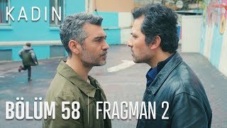 Kadın 58. Bölüm 2. Fragmanı