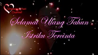 Selamat Ulang Tahun Istriku - Kata Kata Ucapan Ultah Untuk Istri Tercinta