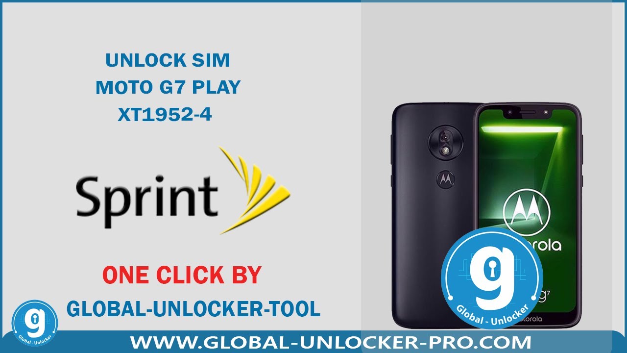 Unlock Sim Moto G7 Play XT1952 4 Sprint By Global Unlocker Pro