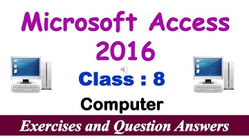 Microsoft Access 2016 | Lesson EXERCISES | Class - 8 Computer | Question and Answers | Computer MCQs