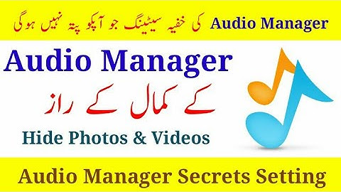 Audio Manager Hide Photo & Videos || Mobile Apps Lock || By Teach 4u