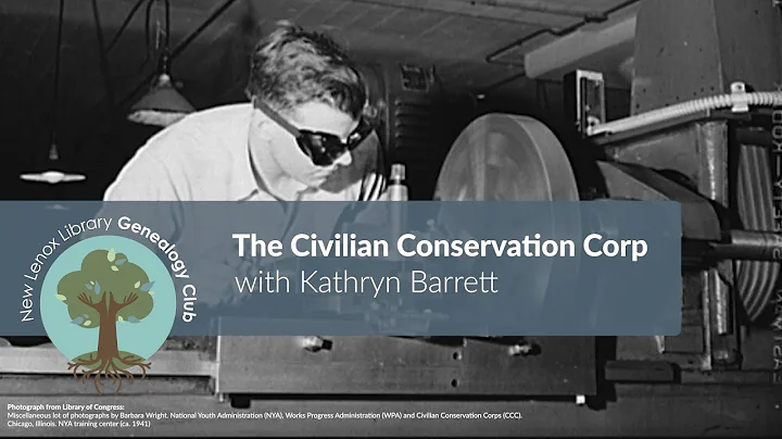 The Civilian Conservation Corp with Kathryn Barret...