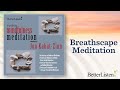 Jon Kabat-Zinn, Guided Mindfulness Meditation, Series 3, Breathscape Meditation
