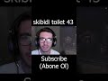 Skibidi Toilet 43. Bölüm: Trend Videodan İlginç Reaksiyonlar ve tepkilerimiz ! 😄🚽