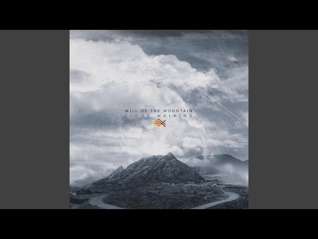 Will of the Mountain - In Your Shadow