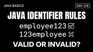 Details Java Identifier Rules Explained | Day 2/6 Update