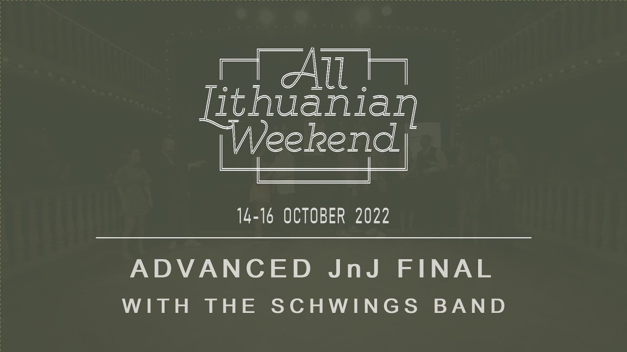 All Lithuanian Weekend 7th Edition 2022: Advanced Lindy JnJ Competition Final with The Schwings Band