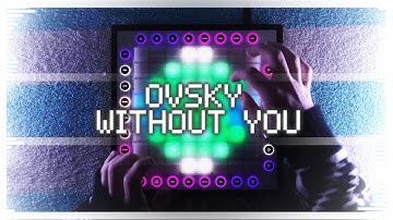 OVSKY - Without You | Launchpad Performance