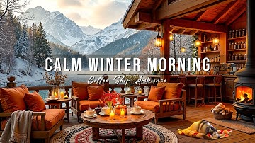 Calm Winter Morning Jazz at Outdoor Coffee Shop Ambience ❄ Relaxing Jazz Music for Stress Relief