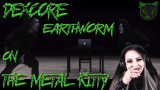 DEXCORE - EARTHWORM - THE METAL KITTY REACTION VIDEO