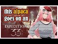 This alpaca boss goes on an EXPEDITION (33)【First Stream Highlights】