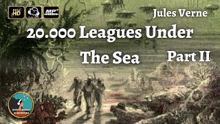 20.000 Leagues Under The Sea by Jules Verne - FULL AudioBook 🎧📖 (Part 2 of 2)