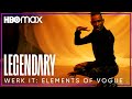 Legendary | Werk It: Elements of Vogue (Catwalk, Duckwalk) | HBO Max