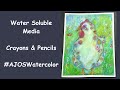 Crayons &amp; Pencils as Water Soluble Media #AJOSwatercolor