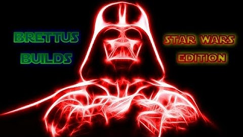 BRETTUS BUILDS STAR WARS EDTION FOR  KODI , SMC , JARVIS 16.1