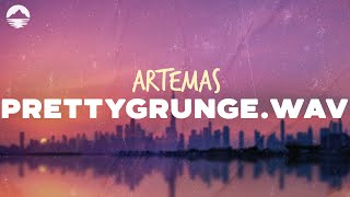 Video thumbnail of "Artemas - prettygrunge.wav | Lyrics"