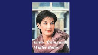 Enya- Trains and Winter Rains ( Slowed+Reverb)