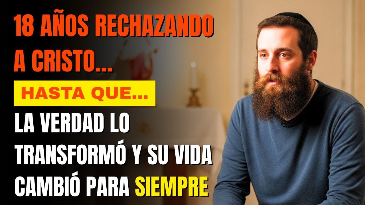 CONVERSIÓN IMPACTANTE: Judío niega a Cristo durante 18 años… HASTA QUE la verdad le llega