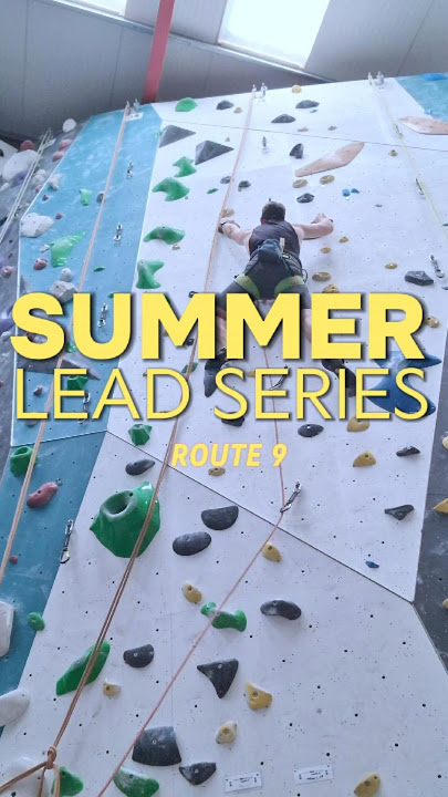 Summer Lead Series - Route 9
