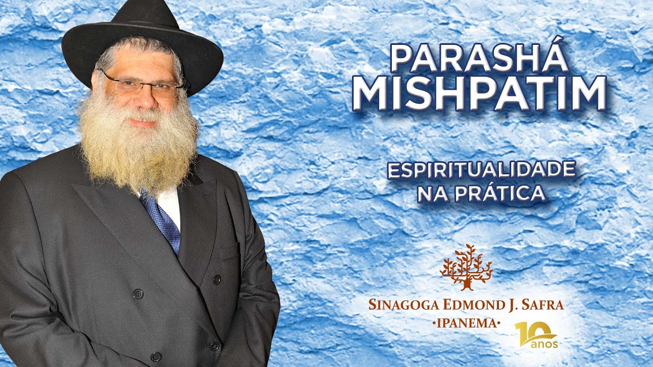 "Espiritualidade na Prática" • Mishpatim • Sinagoga de Ipanema (14-2-2026)