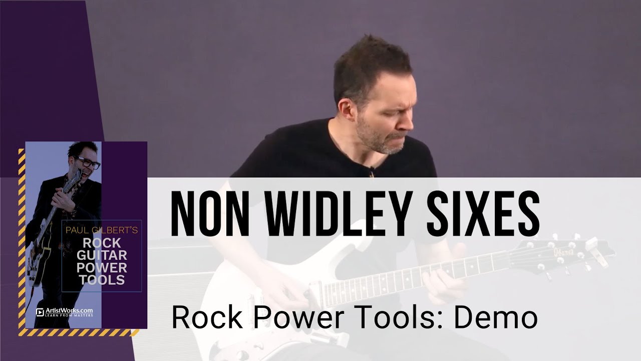 ? Paul Gilbert Guitar Lesson - Non Widley Sixes - Rock Power 