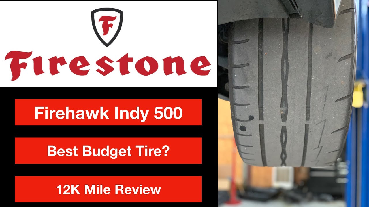 Firestone Firehawk Indy 500 tires Review 12K miles YouTube
