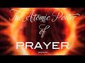 The Atomic Power of Prayer - Ambassador Cindy Trimm