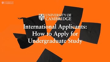International Applicants: How to Apply for Undergraduate Study | #GoingToCambridge