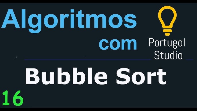 Curso de Programação C  Algoritmo de Ordenação BUBBLE SORT