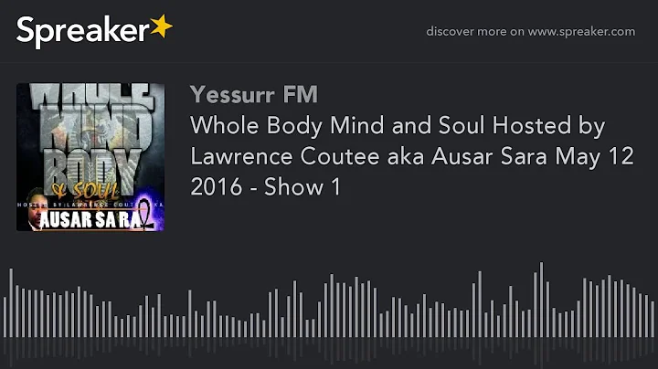 Whole Body Mind and Soul Hosted by Lawrence Coutee...