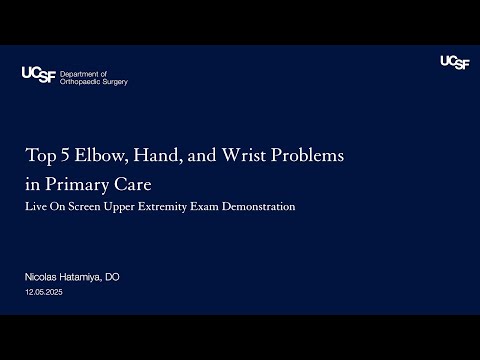 Top 5 Elbow, Hand, and Wrist Problems in Primary Care | Nicolas Hatamiya, DO