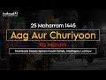 Aag aur churiyoon ka matam  25 moharram 1445  2023  mashakganj lucknow  lucknow72