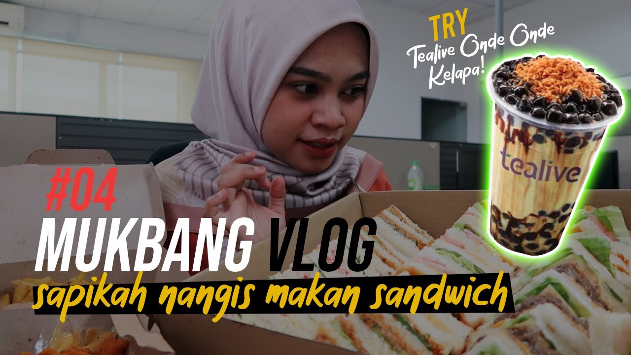 MUKBANG VLOG Sapikah #04 : Makan sandwich pun nangis? Try Tealive Onde Onde Kelapa!