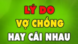 Vì Sao Vợ Chồng Lại Hay Cãi Nhau - Qùa Tặng Cuộc Sống