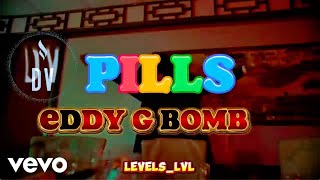 Eddy G Bomba - Pills ( Lyrics video)