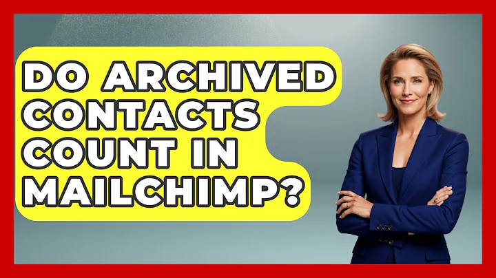 Do Archived Contacts Count In Mailchimp? - TheEmailToolbox.com