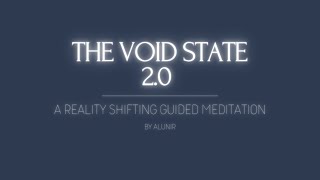 THE VOID STATE 2.0 | Reality Shifting Guided Meditation screenshot 5