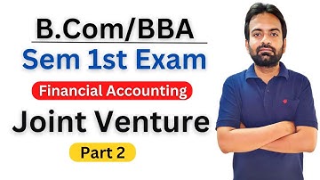 Part-2, Joint venture accounting bcom 1st year | Financial Accounting