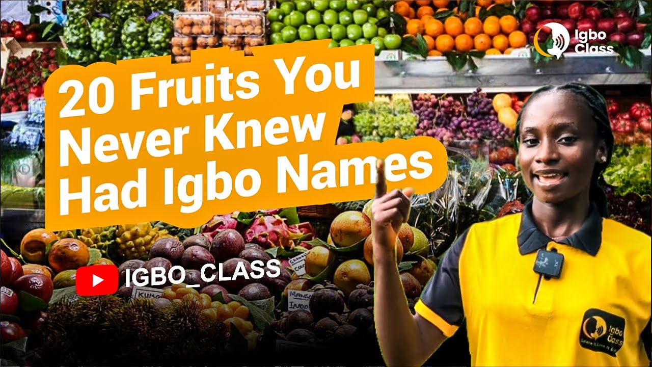 You Won’t Believe the Igbo Name for This Fruits! (Top 20)