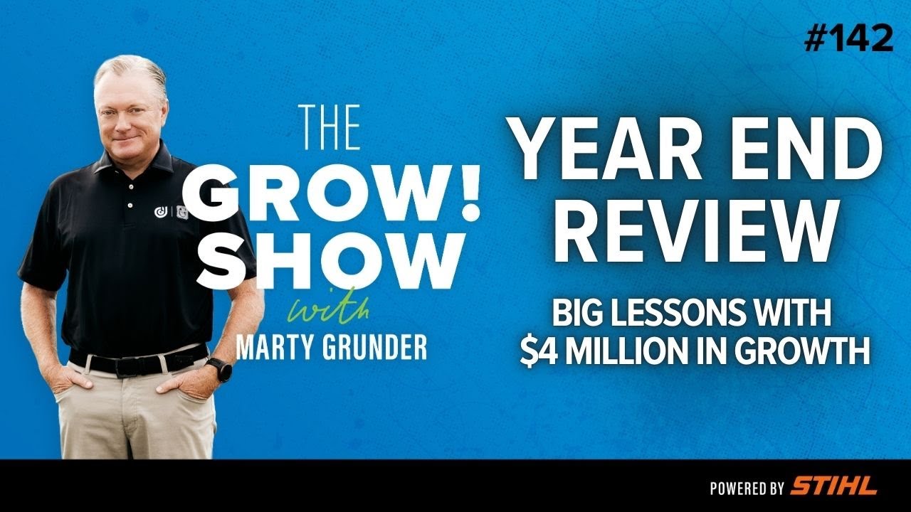 Year-End Reflections: The Highs and Lows of 2025 & Grunder Landscaping with Marty & Vince