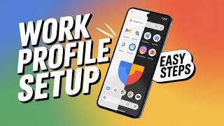 How to Set Up Work Profile on Google Pixel