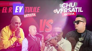 EL Rey Tulile VS Chu El Versatil Mix  Manbo
