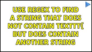 Use regex to find a string that does not contain texttt{ but does contain another string
