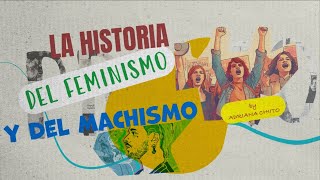 La Historia del FEMINISMO y del MACHISMO / Documental La Historia del FEMINISMO y del MACHISMO / Documental