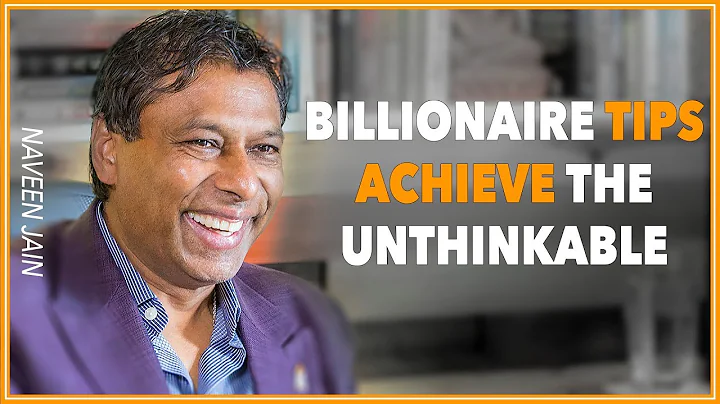 Achieve The Unthinkable with Naveen Jain and Lewis...