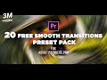 20 FREE Smooth Transitions Preset Pack for Adobe Premiere Pro | Sam Kolder Style