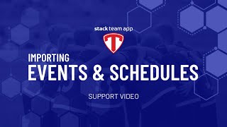 Importing Events & Schedules - Help Video | Stack Team App screenshot 3